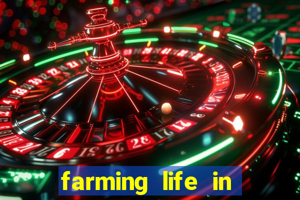 farming life in another world dublado